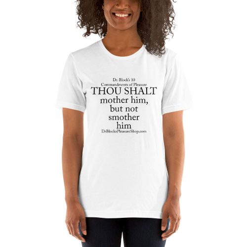 Thou Shalt mother him, but not smother him - 10 Commandments of Pleasure by Dr. Susan Block